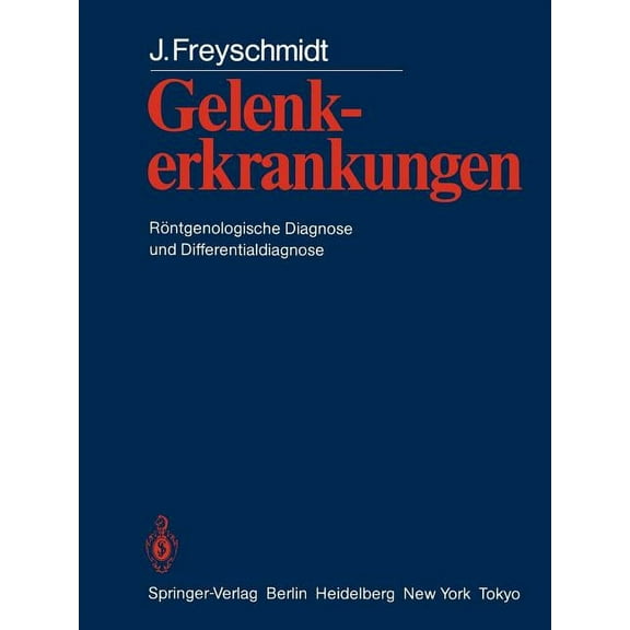 Gelenkerkrankungen: RÃ¶ntgenologische Diagnose Und Differentialdiagnose, (Paperback)