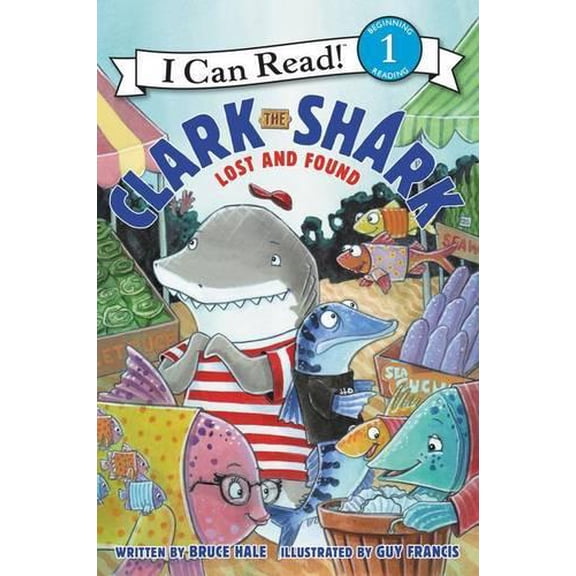Pre-Owned Clark the Shark: Lost and Found (I Can Read. Level 1) Paperback