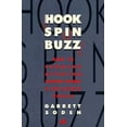 thumbnail image 1 of Pre-Owned Hook, Spin, Buzz: How to Command Attention, Change Minds & Influence People (Paperback) 1560795247 9781560795247, 1 of 1