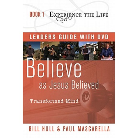 Pre-Owned Believe as Jesus Believed Leader's Guide with DVD: Transformed Mind (Paperback) 1615215409 9781615215409