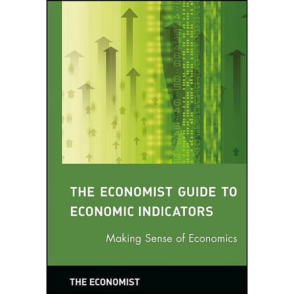 Economist Books Economic Indicators, (Hardcover)