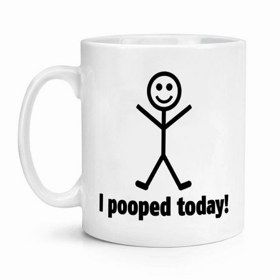 I Pooped Today, Funny creative mugs, spoof friend gifts, white ceramic mugs 11 oz, coffee cup, milk cups, water cup