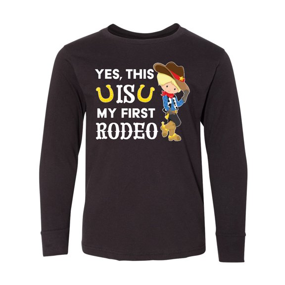 Inktastic Yes, this IS my First Rodeo- cowboy in hat and boots Long Sleeve Youth T-Shirt