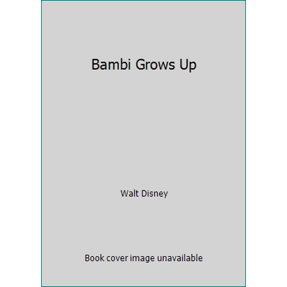 Pre-Owned Bambi Grows Up (Hardcover) 0394942353 9780394942353
