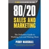 Pre-Owned 80/20 Sales and Marketing: The Definitive Guide to Working Less and Making More (Paperback) 1599185059 9781599185057