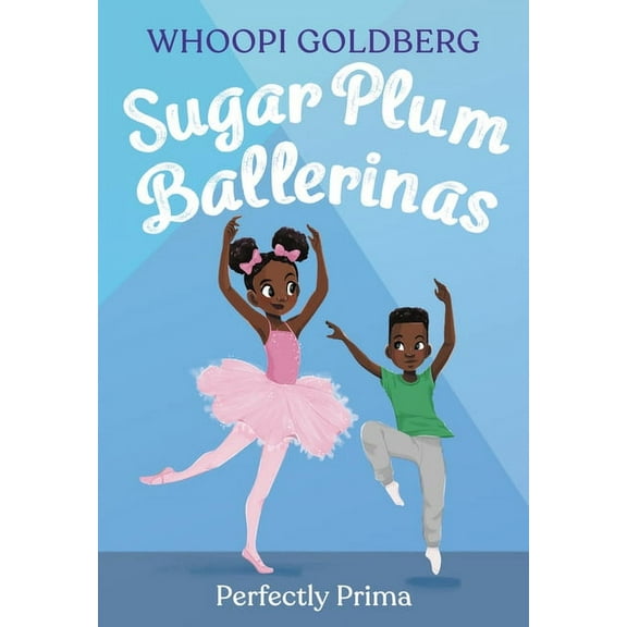 Sugar Plum Ballerinas Sugar Plum Ballerinas: Perfectly Prima, Book 3, (Paperback)