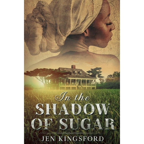 In the Shadow of Sugar, (Paperback)