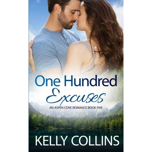 Aspen Cove Romance One Hundred Excuses, Book 5, (Paperback)
