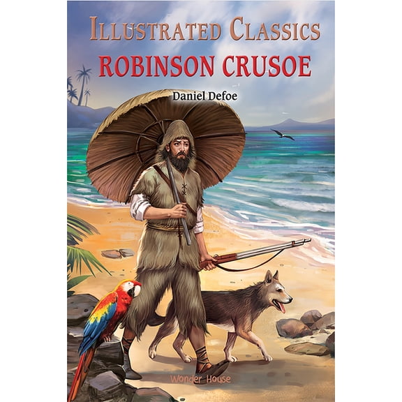 Illustrated Classics Robinson Crusoe, (Hardcover)