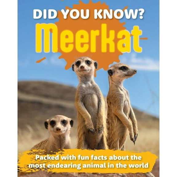 Did You Know? Did You Know? Meerkat: Packed with Fun Facts about the Most Endearing Animal in the World, (Hardcover)