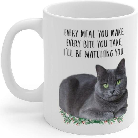 Lovesout Funny Russian Blue Cat Blue Grey Gifts For Women Mother's Day 2024 Every Meal You Make Every Bite You Take Coffee Mug Ceramic Cup White 11oz