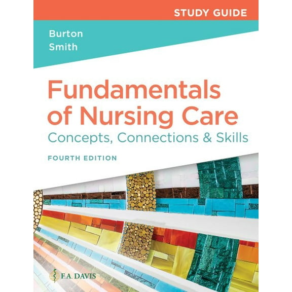 Pre-Owned Study Guide for Fundamentals of Nursing Care: Concepts, Connections & Skills Paperback