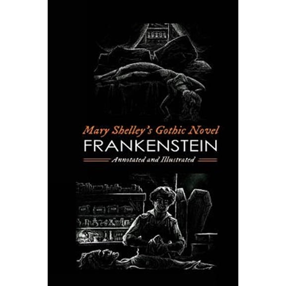 Pre-Owned Frankenstein : Or, the Modern Prometheus (The 1818 Text)an Annotated & Illustrated Novel