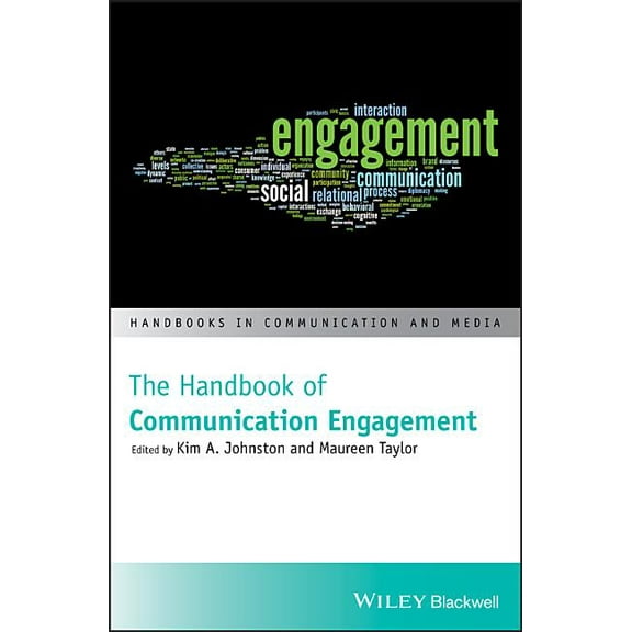 Handbooks in Communication and Media: The Handbook of Communication Engagement (Hardcover)