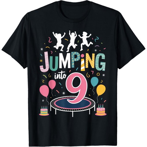 Exquisite and comfortable-Jumping Into 9 Birthday Party Trampolining Trampoline T-Shirt