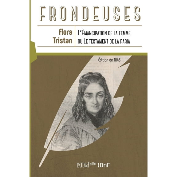 L'Émancipation De La Femme, Ou Le Testament De La Paria (French Edition)