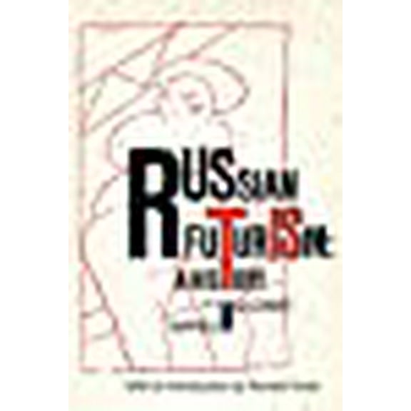 Russian History and Culture: Russian Futurism: A History (Paperback)