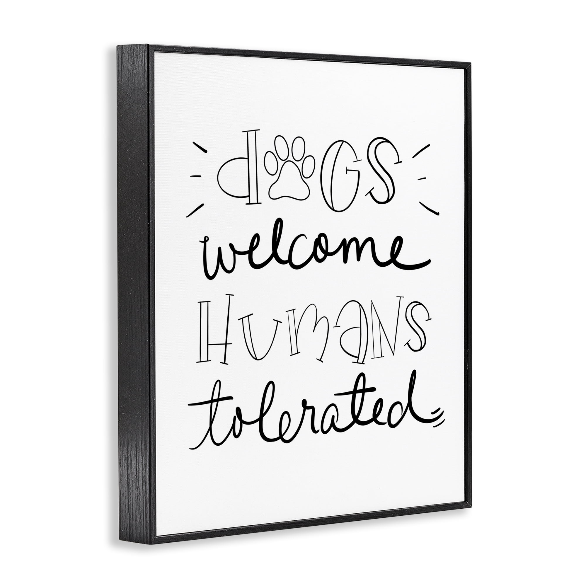 Stupell Industries Dogs Welcome Humans Tolerated Typography Painting Black Framed Art Print Wall Art, 11 x 14