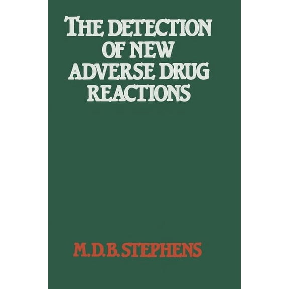 The Detection of New Adverse Drug Reactions, (Paperback)