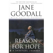 DR JANE GOODALL; PHILLIP BERMAN Reason for Hope: A Spiritual Journey (Paperback)