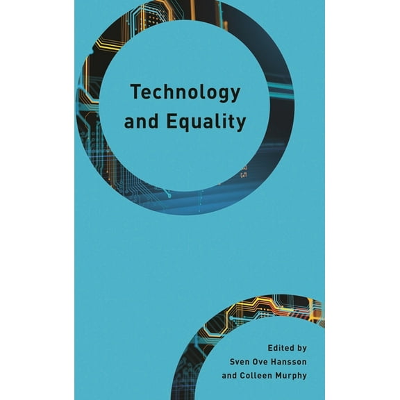 Philosophy, Technology and Society Technology and Equality, (Hardcover)