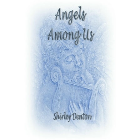 Angels Among Us, (Paperback)