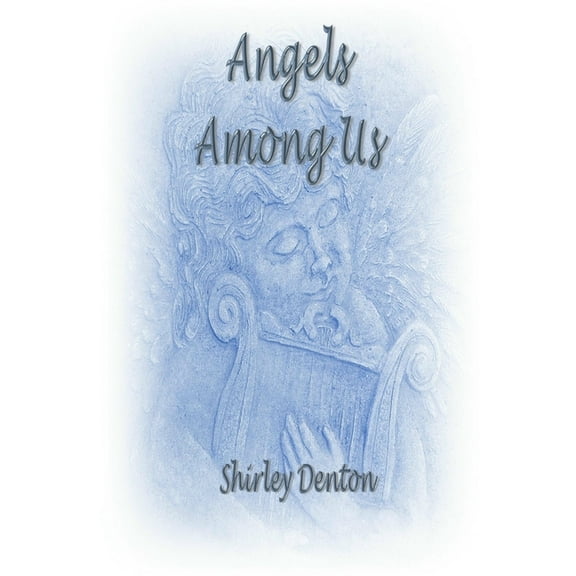Angels Among Us, (Paperback)