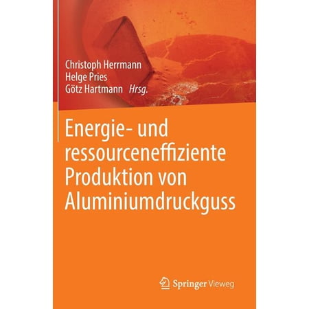 ISBN 9783642398520 product image for Energie- Und Ressourceneffiziente Produktion Von Aluminiumdruckguss (Hardcover) | upcitemdb.com