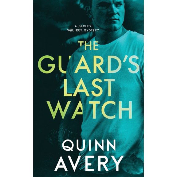 Pre-Owned The Guard's Last Watch: A Bexley Squires Mystery (Paperback) 1653725044 9781653725045