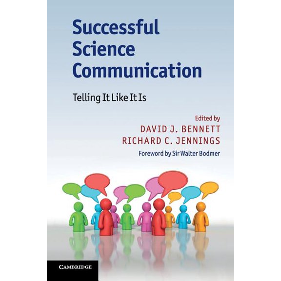 Successful Science Communication: Telling It Like It Is, (Paperback)