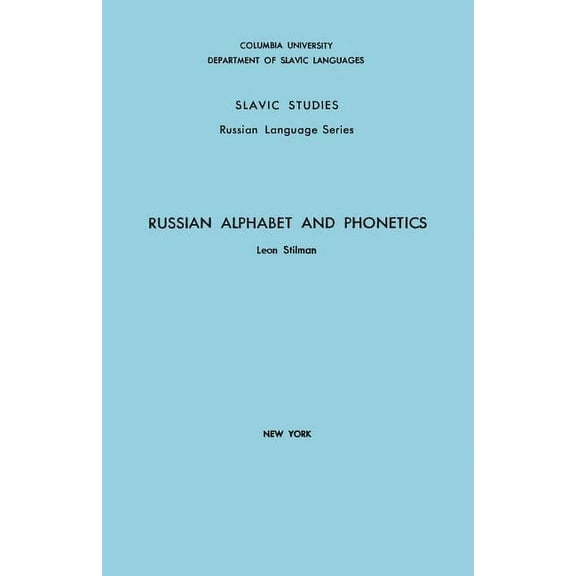 Columbia Slavic Study Russian Alphabet and Phonetics, (Paperback)
