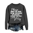 thumbnail image 4 of Women Crew Neck Pullover Womens Zip up Hoodies Graphic Women's Please Don'T Be Rude Lettering Printed Round Neck Long Sleeve Sweatshirt L, 4 of 4