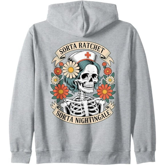 Nurse Sorta Ratchet Sorta Nightingale Skeleton Halloween Zip Hoodie