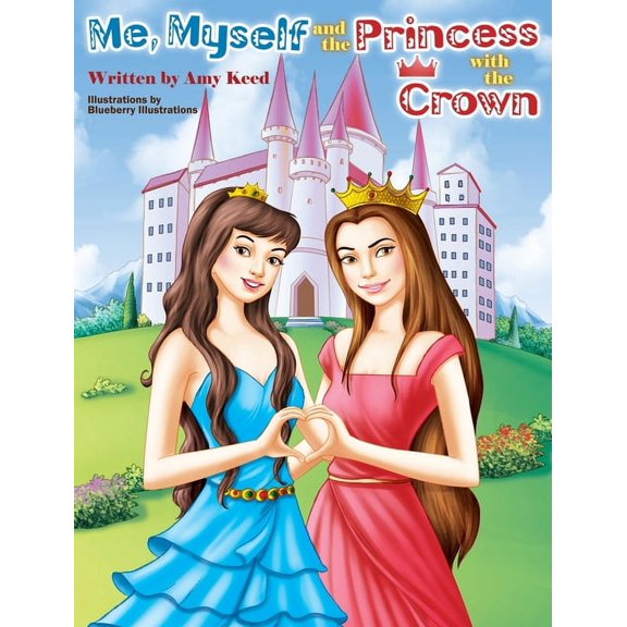Me, Myself And The Princess With The Crown, (Hardcover)