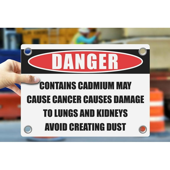 CONTAINS CADMIUM MAY CAUSE CANCER CAUSES DAMAGE TO LUNGS AND KIDNEYS AVOID CREATING DUST | Warning Notice Caution Danger 3mm PVC Sign
