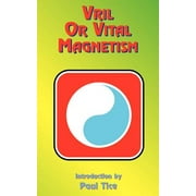 Vril or Vital Magnetism: Secret Doctrine of Ancient Atlantis, Egypt, Chaldea and Greece (Paperback)