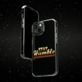 thumbnail image 6 of DistinctInk Clear Hybrid Case for Apple iPhone 13 Pro Max (6.7" Screen) - Stay Humble - Slim Profile Design, 6 of 9