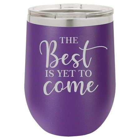 

12 oz Double Wall Vacuum Insulated Stainless Steel Stemless Wine Tumbler Glass Coffee Travel Mug With Lid The Best Is Yet To Come Graduation Moving New Job Engagement Wedding Gift (Purple)
