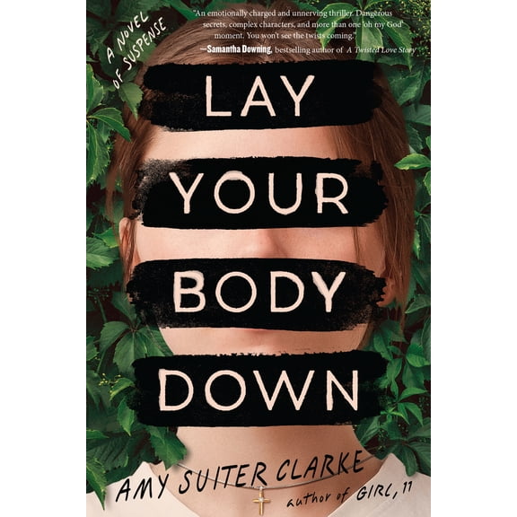 Pre-Owned Lay Your Body Down: A Novel of Suspense (Hardcover) 0358418313 9780358418313