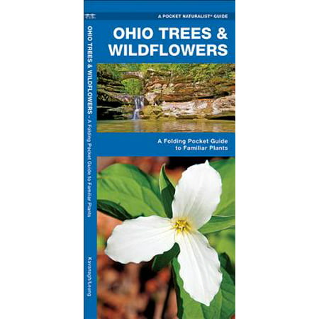 Pocket Naturalist Guides: Ohio Trees & Wildflowers: A Folding Pocket Guide to Familiar Plants