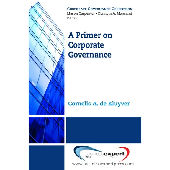 Corporate Governance Collection A Primer on Corporate Governance, (Paperback)