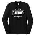 thumbnail image 2 of Wild Bobby,It's Not A Dad BOD It's A Father Figure Funny Husband Boyfriend Gift, Father's Day, Men Long Sleeve Shirt, Black, Small, 2 of 3