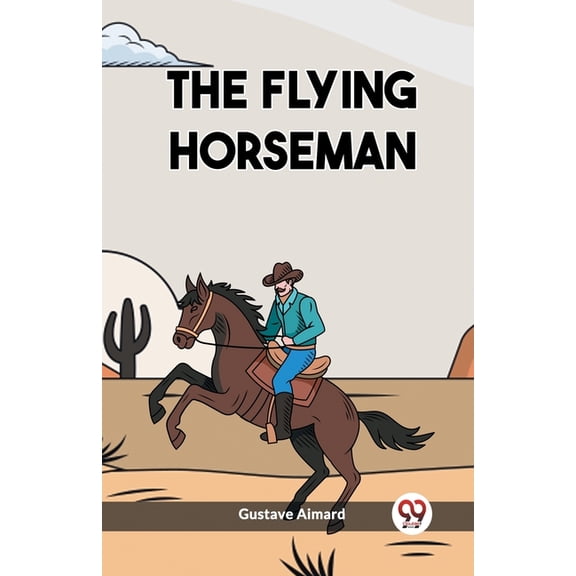 The Flying Horseman, (Paperback)