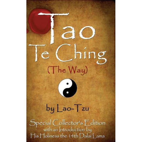 Tao Te Ching (the Way) by Lao-Tzu: Special Collector's Edition with an Introduction by the Dalai Lama, (Hardcover)