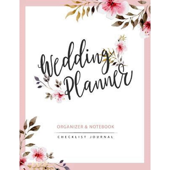Pre-Owned Wedding Planner: Watercolor Flower My Wedding Organizer Budget Savvy Marriage Event Journal Checklist Calendar Notebook
