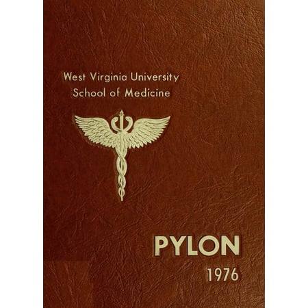 (Custom Reprint) Yearbook: 1976 West Virginia University School of Medicine - Pylon Yearbook (Morgantown, WV)