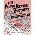 thumbnail image 2 of Pre-Owned The Flying Beaver Brothers and the Hot Air Baboons: (A Graphic Novel) (Paperback) 0385754663 9780385754668, 2 of 2