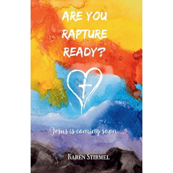 Are You Rapture Ready?: Jesus is Coming Soon..., (Paperback)