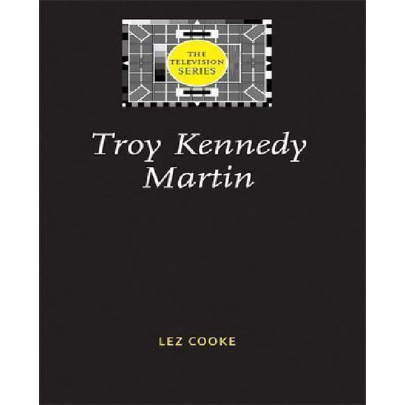 Troy Kennedy Martin By Cooke, Lez