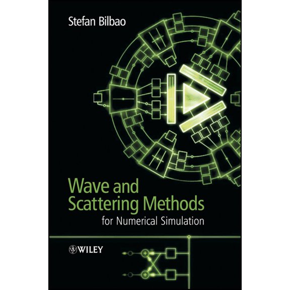 Wave and Scattering Methods for Numerical Simulation, (Hardcover)